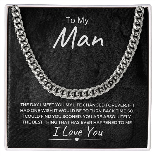 To My Man | Cuban Link Chain | My Life Changed Forever