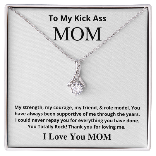 To My Kick Ass MOM