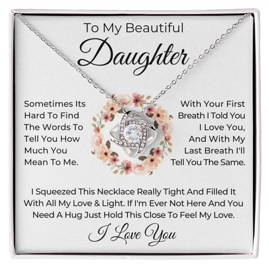 To My Beautiful Daughter | Love Knot Necklace | Floral